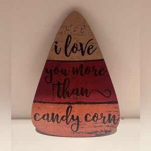 I Love You More Then Candy Corn Wall Sign